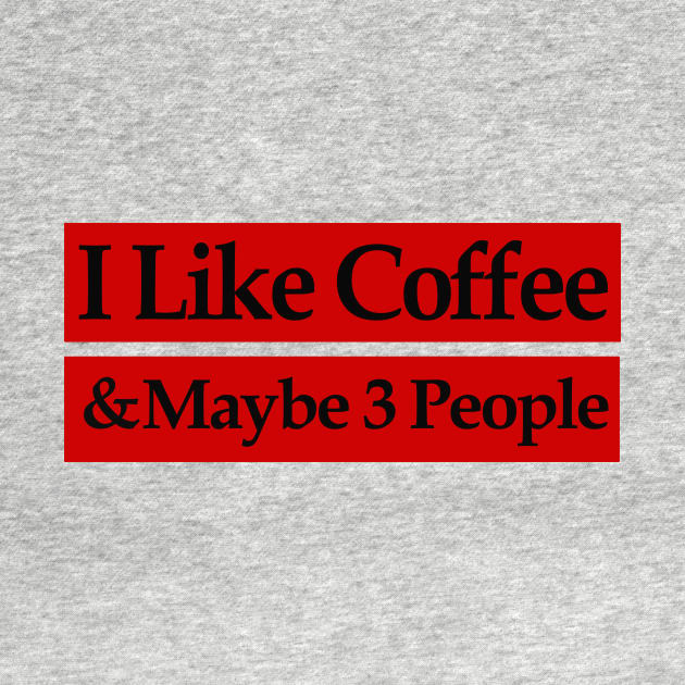 i like coffee and may be 3 people by MariaB